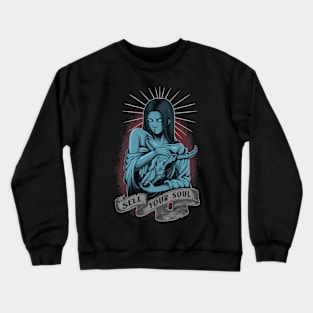 Sell Your Soul Crewneck Sweatshirt